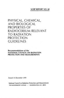 Physical, chemical, and biological properties of radiocerium relevant to radiation protection guidelines: Recommendations of the National Council on Radiation ... and Measurements (NCRP report ; no. 60)