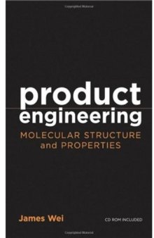 Product Engineering: Molecular Structure and Properties