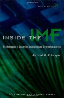 Inside the IMF: An Ethnography of Documents, Technology, and Organizational Action