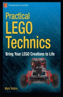 Practical LEGO technics : bring your LEGO creations to life