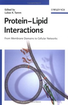Protein-Lipid Interactions: From Membrane Domains to Cellular Networks