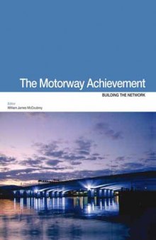 The Motorway Achievement: Building the Network v. 3