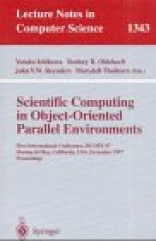 Scientific Computing in Object-Oriented Parallel Environments: First International Conference, ISCOPE 97 Marina del Rey, California, USA December 8–11, 1997 Proceedings