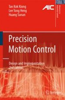 Precision Motion Control: Design and Implementation