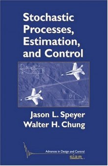 Stochastic processes, estimation, and control