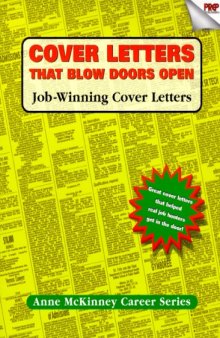 Cover Letters That Blow Doors Open: Job-winning cover letters (Anne McKinney Career Series) (Anne Mckinney Career Series)