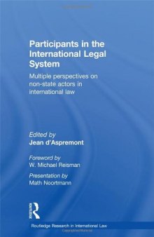 Participants in the International Legal System: Multiple Perspectives on Non-State Actors in International Law