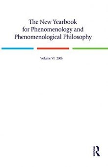 The new yearbook for phenomenology and phenomenological philosophy. Volume VI, 2006