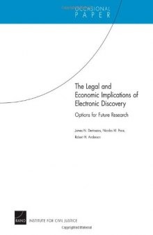 The Legal and Economic Implications of Electronic Discovery: Options for Future Research