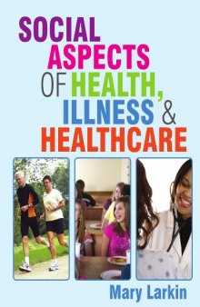 Social Aspects of Health, Illness and Healthcare  