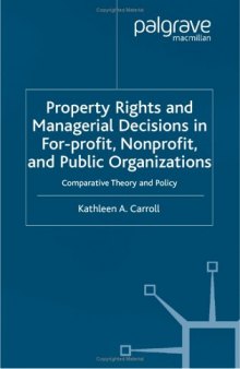 Property Rights and Managerial Decisions: Comparative Theory and Policy