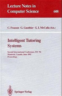 Intelligent Tutoring Systems: Second International Conference, ITS '92 Montréal, Canada, June 10–12 1992 Proceedings