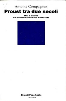 Proust tra due secoli. Miti e clichés del decadentismo nella Recherche