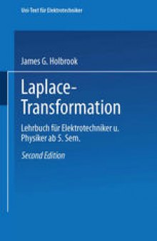 Laplace-Transformation: Lehrbuch für Elektrotechniker und Physiker ab 5. Semester