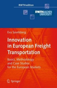 Innovation in European Freight Transportation: Basics, Methodology and Case Studies for the European Markets