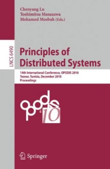 Principles of Distributed Systems: 14th International Conference, OPODIS 2010, Tozeur, Tunisia, December 14-17, 2010. Proceedings