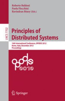 Principles of Distributed Systems: 16th International Conference, OPODIS 2012, Rome, Italy, December 18-20, 2012. Proceedings