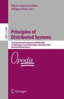 Principles of Distributed Systems: 7th International Conference, OPODIS 2003, La Martinique, French West Indies, December 10-13, 2003, Revised Selected Papers