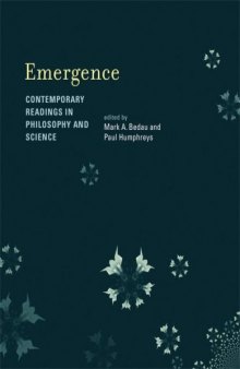 Emergence - Contemporary Readings in Philosophy and Science