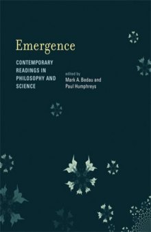 Emergence: Contemporary Readings in Philosophy and Science 