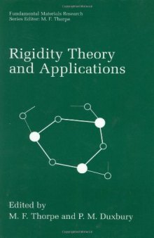 Rigidity theory and applications / edited by M.F. Thorpe and P.M. Duxbury