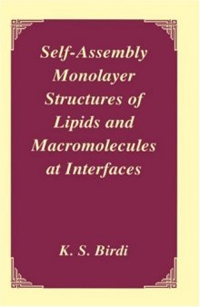 Self-Assembly Monolayer Structures of Lipids and Macromolecules at Interfaces