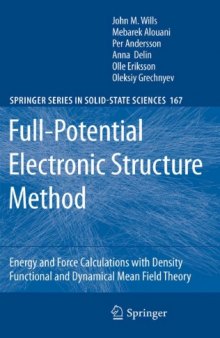 Full-Potential Electronic Structure Method: Energy and Force Calculations with Density Functional and Dynamical Mean Field Theory