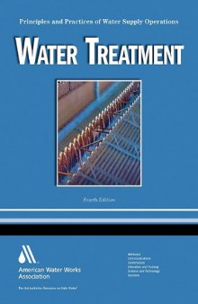 Water Treatment: Principles and Practices of Water Supply Operations Volume 1