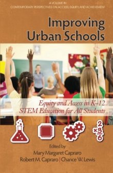 Improving Urban Schools: Equity and Access in K-12 STEM Education for All Students