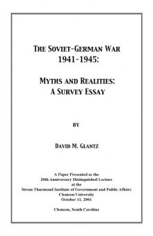 The Soviet-German War 1941-1945: Myths and Realities: A Survey Essay