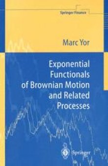 Exponential Functionals of Brownian Motion and Related Processes