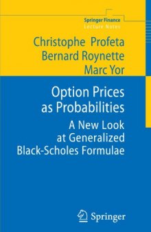 Option Prices as Probabilities: A New Look at Generalized Black-Scholes Formulae