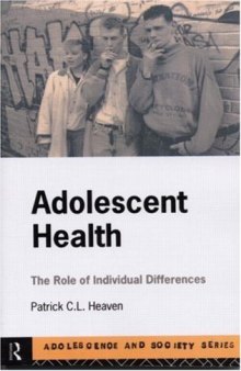 Adolescent Health: The Role of Individual Differences (Adolescence and Society)