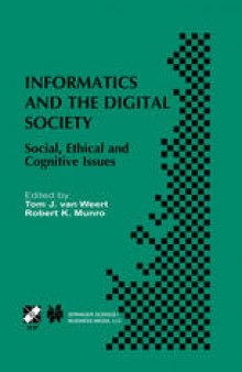 Informatics and the Digital Society: Social, Ethical and Cognitive Issues