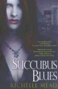 Succubus Blues (Georgina Kincaid, Book 1)