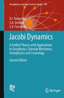 Jacobi Dynamics: A Unified Theory with Applications to Geophysics, Celestial Mechanics, Astrophysics and Cosmology