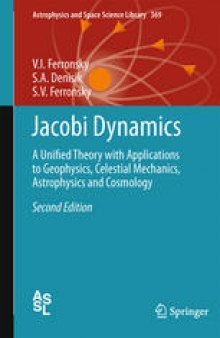 Jacobi Dynamics: A Unified Theory with Applications to Geophysics, Celestial Mechanics, Astrophysics and Cosmology