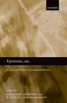 Episteme, etc.: Essays in Honour of Jonathan Barnes