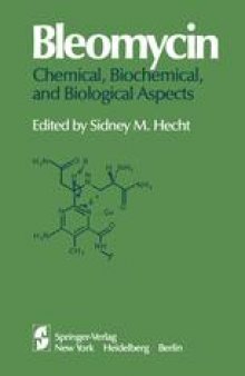 Bleomycin: Chemical, Biochemical, and Biological Aspects: Proceedings of a joint U.S.-Japan Symposium held at the East-West Center, Honolulu, July 18–22, 1978