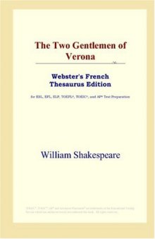 The Two Gentlemen of Verona (Webster's French Thesaurus Edition)