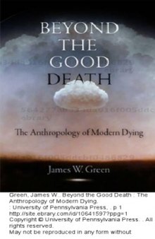Beyond the Good Death: The Anthropology of Modern Dying