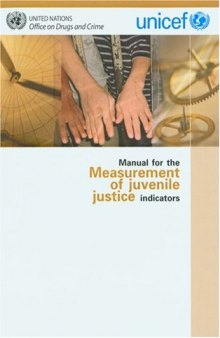 Manual for the Measurement of Juvenile Justice Indicators (United Nations Publication)