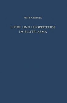 Lipide und Lipoproteide im Blutplasma: Biochemie · Pathophysiologie · Klinik