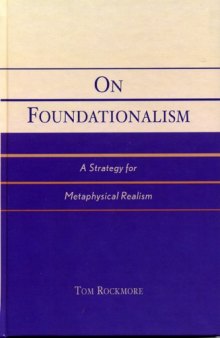 On Foundationalism: A Strategy for Metaphysical Realism