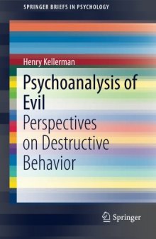 Psychoanalysis of evil : perspectives on destructive behavior