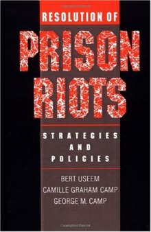 Resolution of Prison Riots: Strategies and Policies