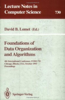 Foundations of Data Organization and Algorithms: 4th International Conference, FODO '93 Chicago, Illinois, USA, October 13–15, 1993 Proceedings