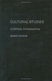 Cultural Studies: A Critical Introduction