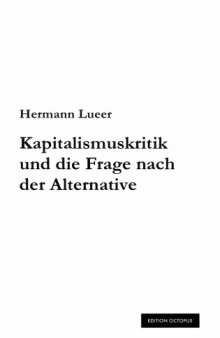 Kapitalismuskritik und die Frage nach der Alternative