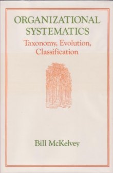 Organizational Systematics: Taxonomy, Evolution, Classification
